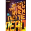 We Only Find Them When They're Dead Vol. 1 - Al Ewing