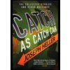 Catch as Catch Can - Joseph Heller