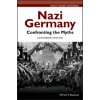 Nazi Germany - Confronting the Myths (Catherine A Epstein)(Brožovaná)