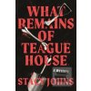 What Remains of Teague H… (Stacy Johns)