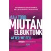 Miután elbuktunk (Anna Todd)(Pevná)