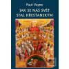 Jak se náš svět stal kře… (Paul Veyne)