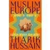 Muslim Europe - Tharik Hussain, Penguin Books Ltd
