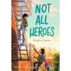 Not All Heroes - Josephine Cameron