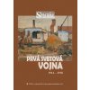Prvá svetová vojna 1914 - 1918 - Dušan Kováč