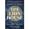 The Lion House - Christopher de Bellaigue, Vintage