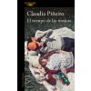El tiempo de las moscas (PIÑEIRO,CLAUDIA)(Brožovaná)
