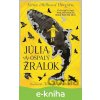 E-kniha Júlia a ospalý žralok - Kiran Millwood Hargrave, Tom de Freston (ilustrátor)