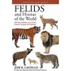 Felids and Hyenas of the World