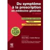 Du symptôme à la prescription en médecine générale (Olivier Blétry,Ibrahim Marroun)(Brožovaná)