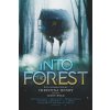 Into the Forest