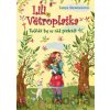 Lili Větroplaška: Tučňák by se rád proletěl - Tanya Stewner, Eva Schöffmann-Davidov (ilustrátor)