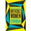 Difficult Women (Helen Lewis)(Brožovaná)