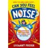 Can You Feel the Noise? (STEWART FOSTER)(Brožovaná)