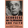 Scorsese on Filmmaking and Faith - Martin Scorsese, Antonio Spadaro, Hodder & Stoughton