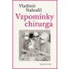 Vzpomínky chirurga, 2. vydání - Vladimí Nahodil