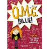 O.M.G. Billie! (Band 1) - Regel Nr. 1: Das Leben ist kein Kekskonzert (Jen Carney,Alexandra Ernst)(Pevná)