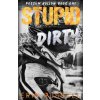 Stupid Dirty