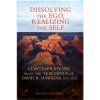 Dissolving the Ego, Realizing the Self