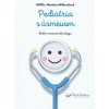 Pediatria s úsmevom - Milkovičová Martina