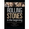 Rolling Stones : In the Beginning - autor neuvedený