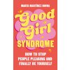 Good Girl Syndrome (Marta Martinez Novoa)(Brožovaná)