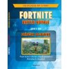 Fortnite Battle Royale: Neoficiálna príručka bojovníka - Jason R. Rich