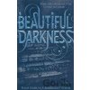 Beautiful Darkness - Kami Garcia, Margaret Stohl