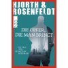 Die Opfer, die man bringt (Michael Hjorth,Hans Rosenfeldt,Ursel Allenstein,Ulla Ackermann)(Brožovaná)