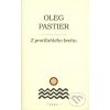 Z protiľahlého brehu - Oleg Pastier