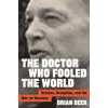 The Doctor Who Fooled the World: Science, Deception, and the War on Vaccines (Brian Deer)(Pevná)