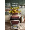 Le Petit Coiffeur (Jean-Philippe Daguerre)(Brožovaná)