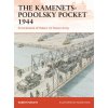 The Kamenets-Podolsky Pocket 1944