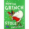 How the Grinch Stole Christmas! - Dr. Seuss