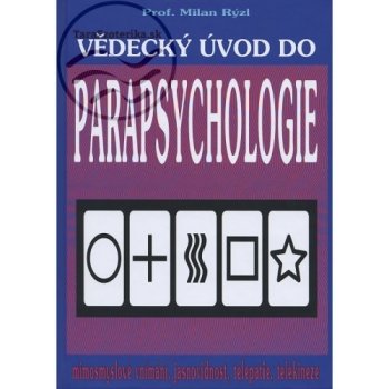 Vědecký úvod do parapsychologie - Milan Rýzl