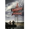 Američtí bohové - Neil Gaiman