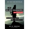 The Black Banners Declassified - How Torture Derailed the War on Terror after 9/11