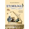 Etymológia záhadná aj zábavná - Ivana Krekáňová, Frenky Hribal (ilustrátor)