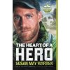 The Heart of a Hero Warren Susan May