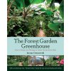 Forest Garden Greenhouse (Jerome Osentowski)(Brožovaná)