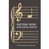 Rhythm, Music and Education