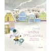 Zimná knižka pre Lucinku - Milena Lukešová