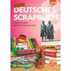 Deutsches Scrapbuch 8 - pracovný zošit (Jana Kocandová, Lenka Dycková, Patrícia Richterová, Renáta Meľová, Silvie Abrahámová, Zuzana Vaňková)