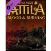 Total War ATTILA Blood & Burning