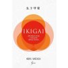 Ikigai - Japonská cesta k nalezení smyslu života