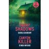 Swamp Shadows / Canyon Killer (Cindi Myers)(Brožovaná)