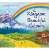 Kingdom of Beautiful Colours: A Picture Book for Children (Isabel Wyatt,Sara Parrilli)(Pevná)
