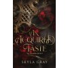 An Acquired Taste (Skyla Gray)(Brožovaná)