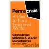 Permacrisis - Gordon Brown, Michael Spence, Mohamed El-Erian