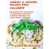 Obědy a večeře nejen pro celiaky - Karla Pelikánová